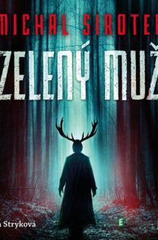 Zelený muž - Michal Sirotek