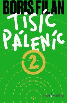 Tisíc páleníc 2 - Boris Filan