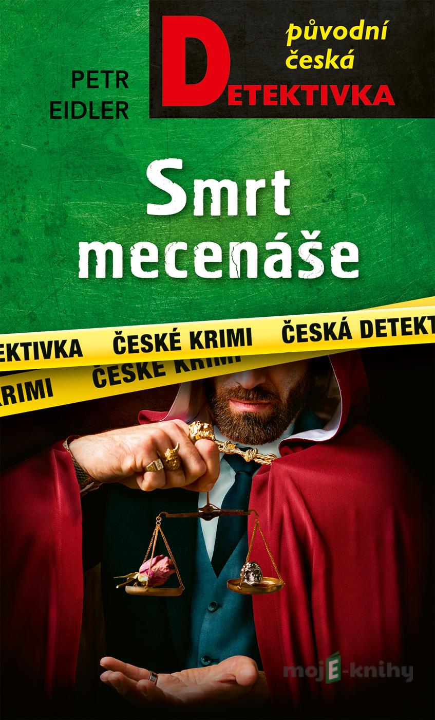 Smrt mecenáše - Petr Eidler Smrt mecenáše - Petr Eidler