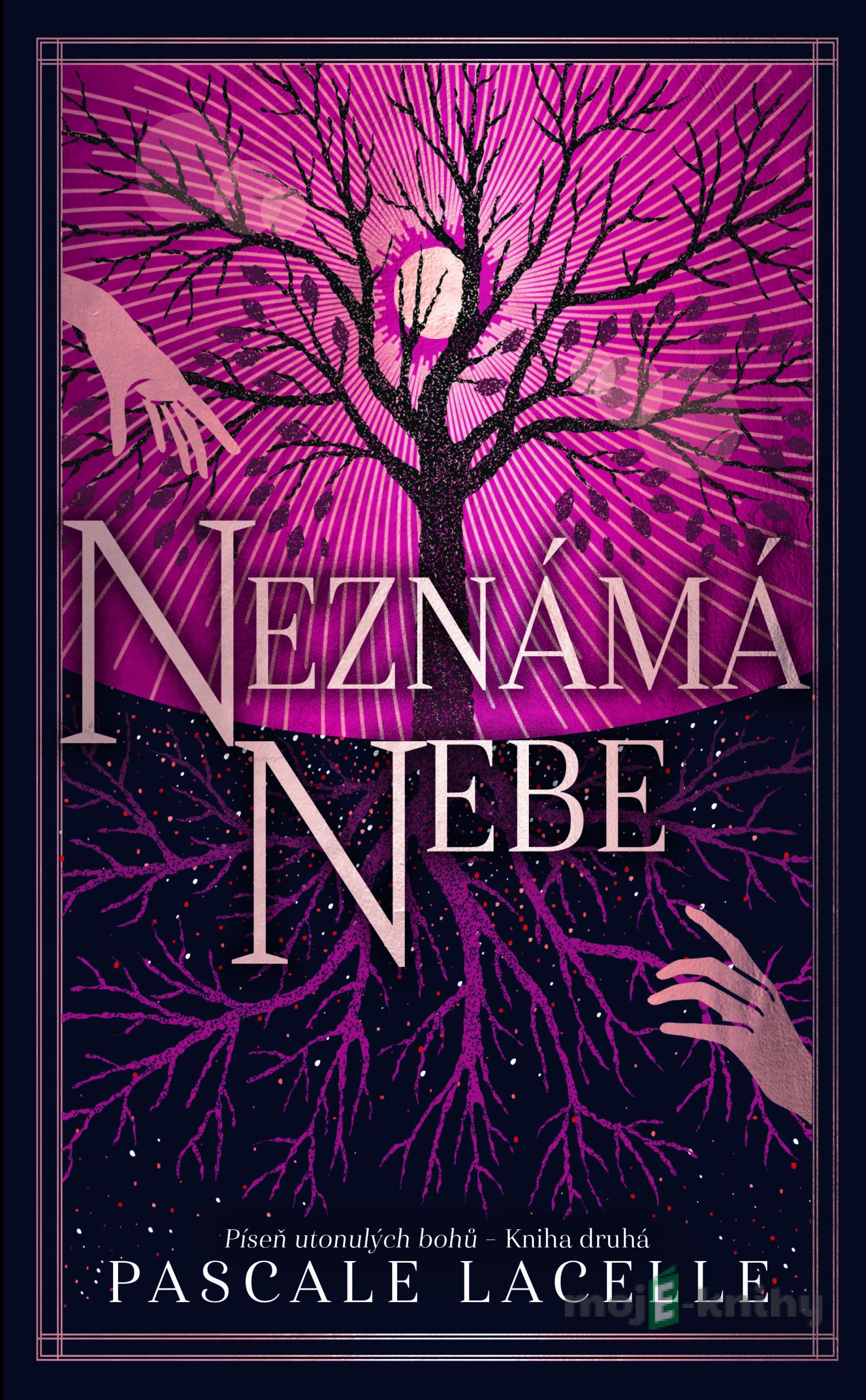 Neznámá nebe - Pascale Lacelle Neznámá nebe - Pascale Lacelle