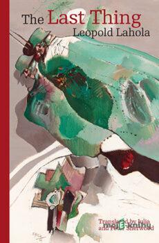 The Last Thing - Leopold Lahola