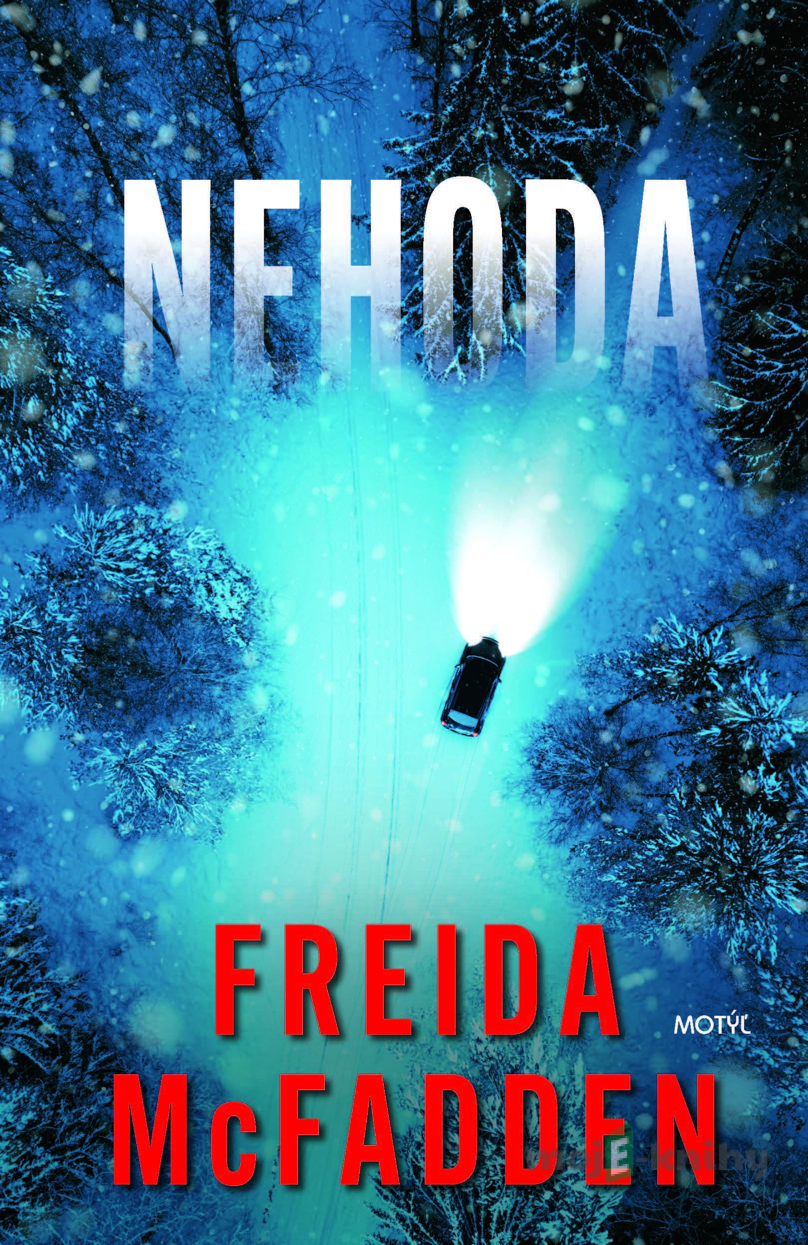 Nehoda - Freida McFadden Nehoda - Freida McFadden