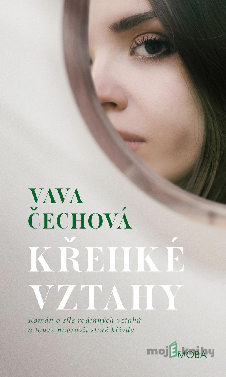 Křehké vztahy - Vava Čechová Křehké vztahy - Vava Čechová