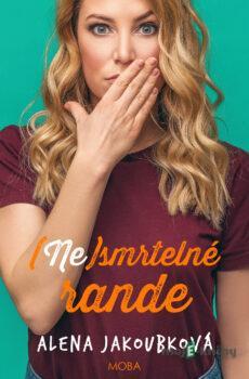 (Ne)smrtelné rande - Alena Jakoubková