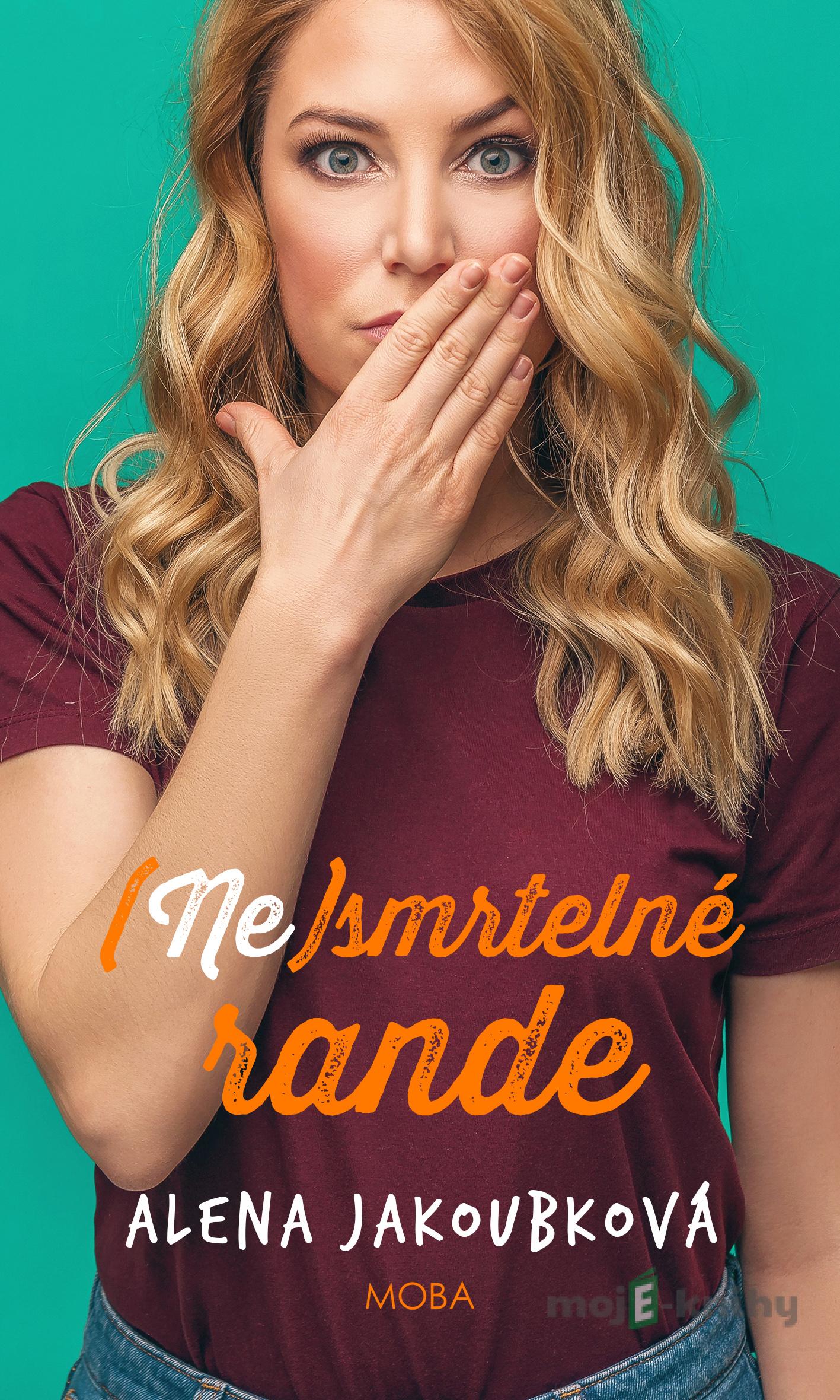 (Ne)smrtelné rande - Alena Jakoubková (Ne)smrtelné rande - Alena Jakoubková