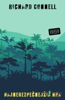 Najnebezpečnejšia hra - Richard Connell