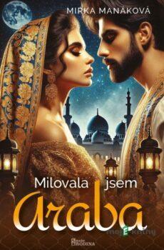 Milovala jsem Araba - Mirka Manáková
