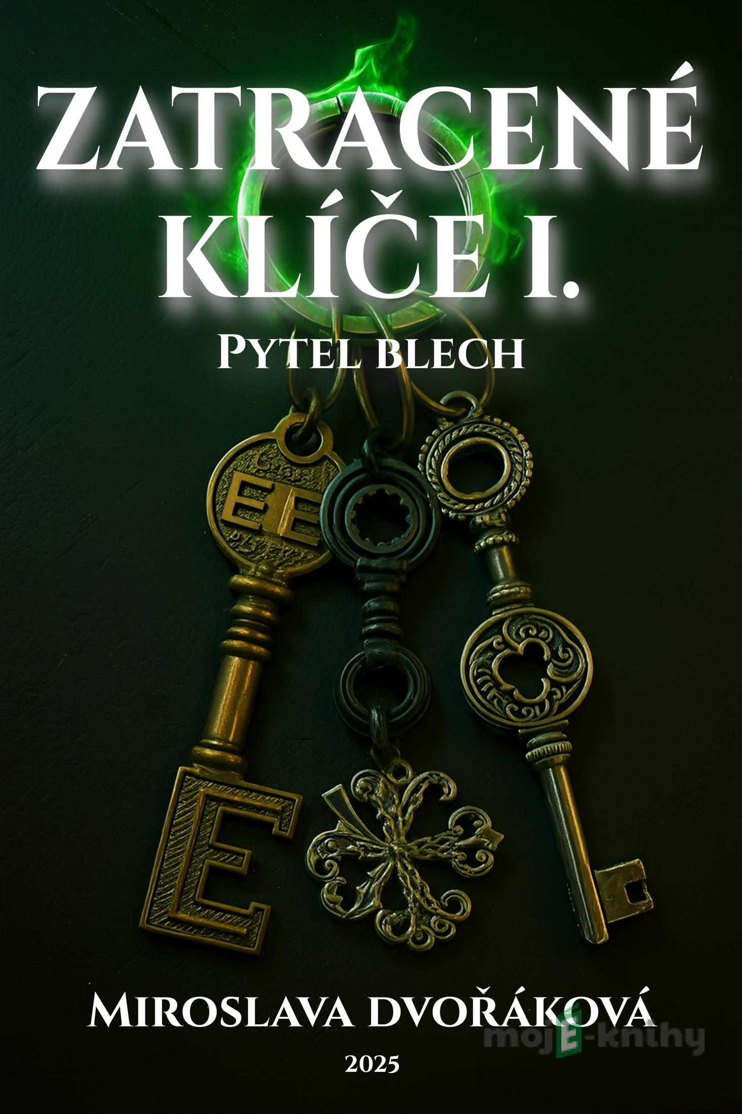 Z(a)tracené klíče I - Miroslava Dvořáková Z(a)tracené klíče I - Miroslava Dvořáková