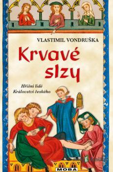 Krvavé slzy - Vlastimil Vondruška