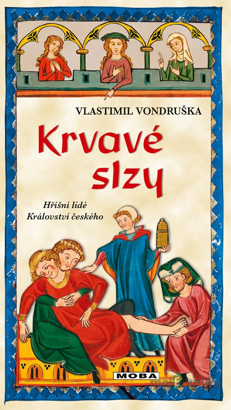 Krvavé slzy - Vlastimil Vondruška Krvavé slzy - Vlastimil Vondruška