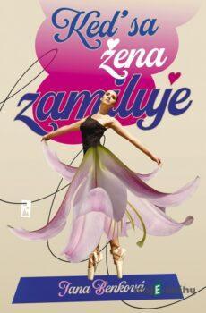 Keď sa žena zamiluje - Jana Benková
