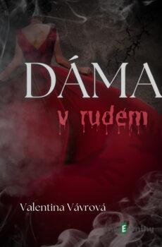Dáma v rudém - Valentina Vávrová