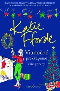 Vianočné prekvapenie a iné príbehy - Katie Fforde