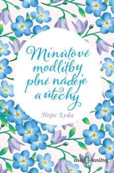 Minútové modlitby plné nádeje a útechy - Hope Lyda