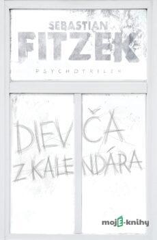 Dievča z kalendára - Sebastian Fitzek