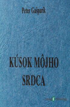 Kúsok môjho srdca - Peter Gašparík