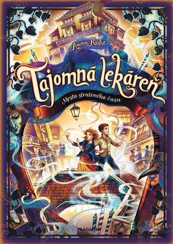 Tajomná lekáreň 5 - Mesto strateného času - Anna Ruhe Tajomná lekáreň 5 - Mesto strateného času - Anna Ruhe