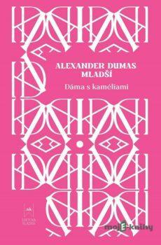 Dáma s kaméliami - Alexander ml. Dumas a Martina Mašlárová