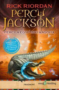 Percy Jackson: Percy a egyptskí mágovia - Rick Riordan