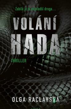 Volání hada - Olga Raclavská