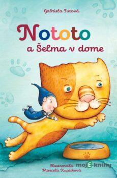 Nototo a šelma v dome - Gabriela Futová