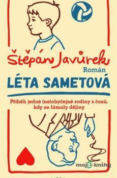 Léta sametová - Štěpán Javůrek