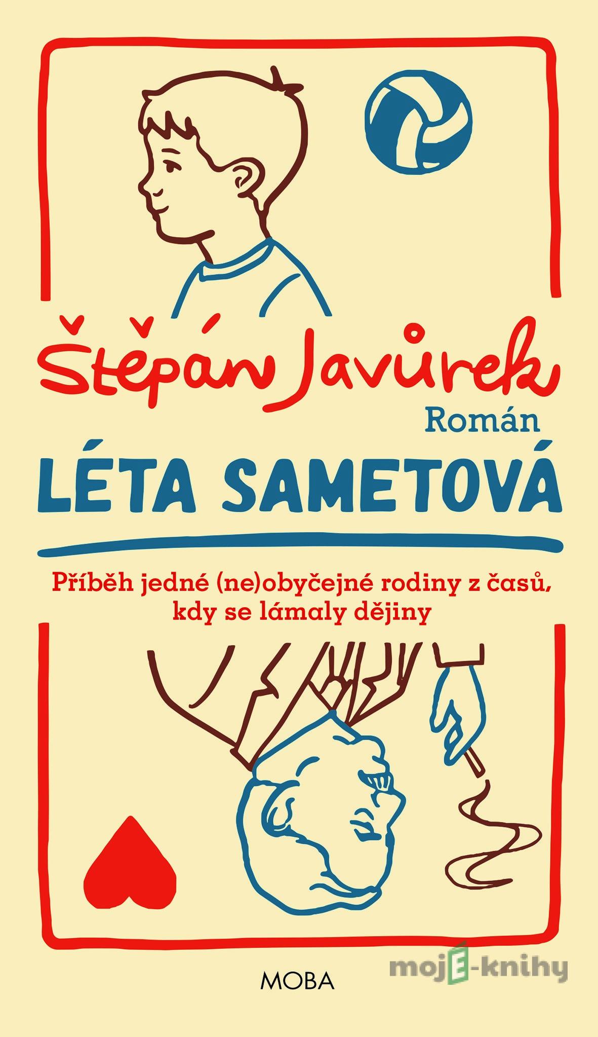 Léta sametová - Štěpán Javůrek Léta sametová - Štěpán Javůrek