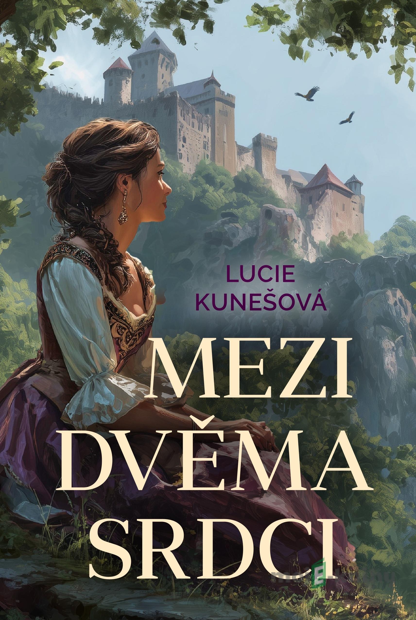 Mezi dvěma srdci - Lucie Kunešová Mezi dvěma srdci - Lucie Kunešová
