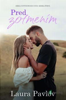 Pred zotmením - Laura Pavlov