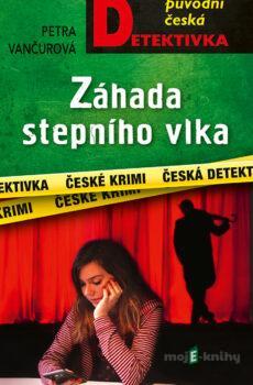 Záhada stepního vlka - Petra Vančurová