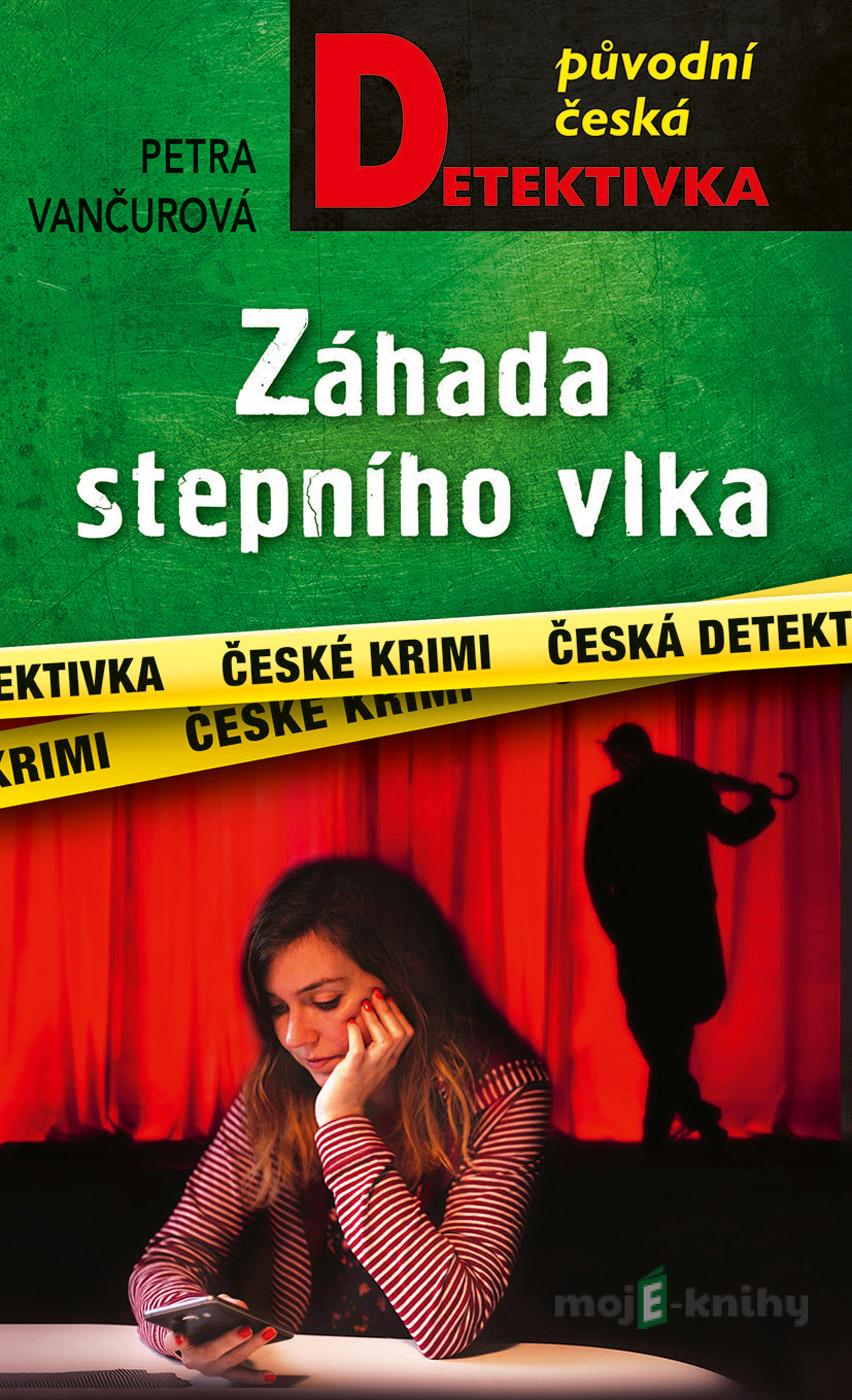 Záhada stepního vlka - Petra Vančurová Záhada stepního vlka - Petra Vančurová