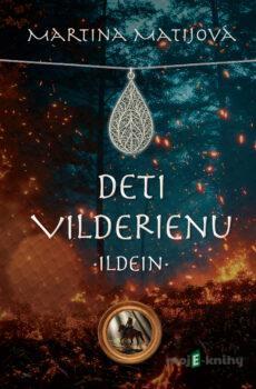 Deti Vilderienu: Ildein - Martina Matijová