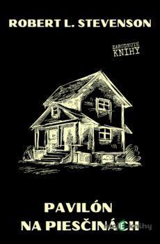Pavilón na piesčinách - Robert Louis Stevenson