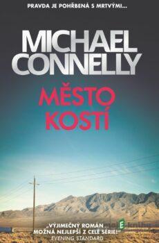 Město kostí - Michael Connelly