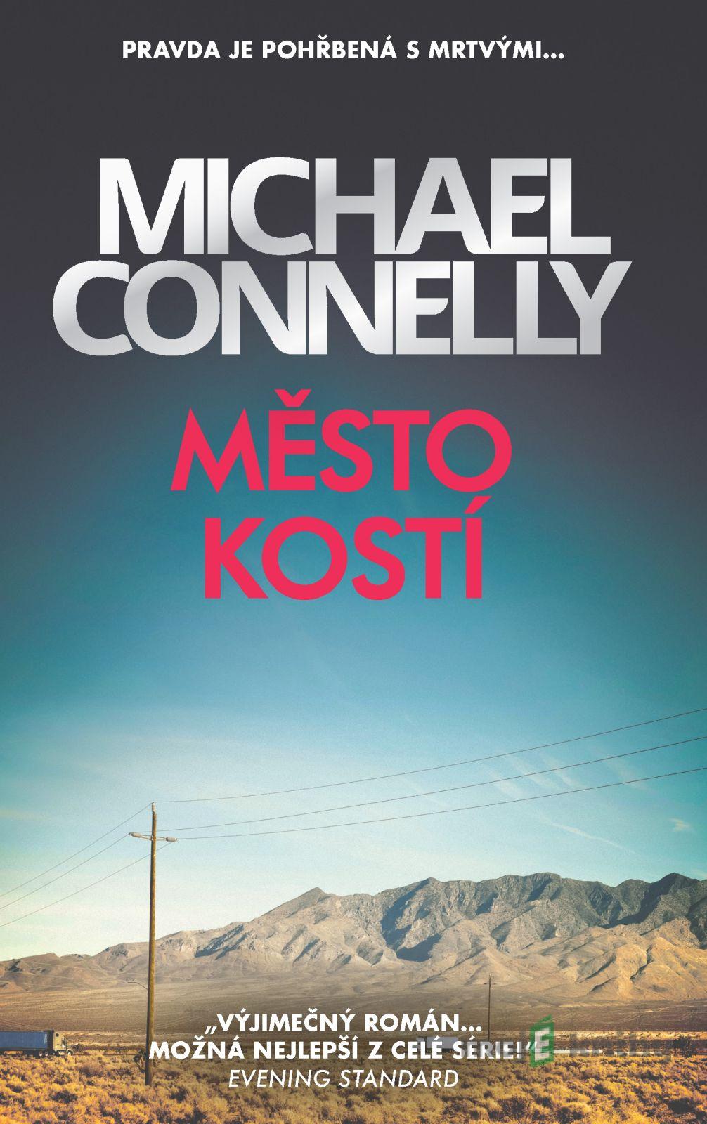 Město kostí - Michael Connelly Město kostí - Michael Connelly