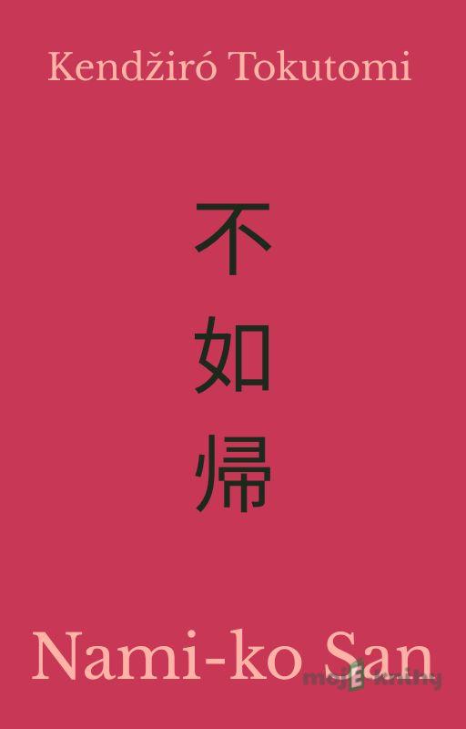 Nami-ko San - Kendžiró Tokutomi Nami-ko San - Kendžiró Tokutomi