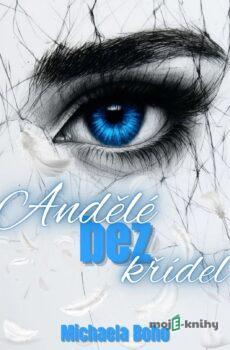 Andělé bez křídel - Michaela Boho