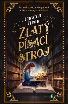 Zlatý písací stroj - Carsten Henn