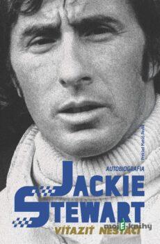 Víťaziť nestačí - Jackie Stewart