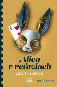 Alica v reťaziach - Lina Franková