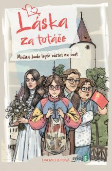 Láska za totáče - Eva Michorová