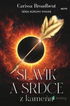 Slávik a srdce z kameňa - Carissa Broadbent