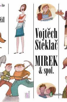 Mirek & spol. - Vojtěch Steklač