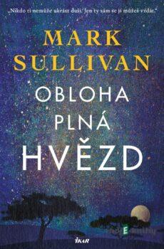 Obloha plná hvězd - Mark T. Sullivan