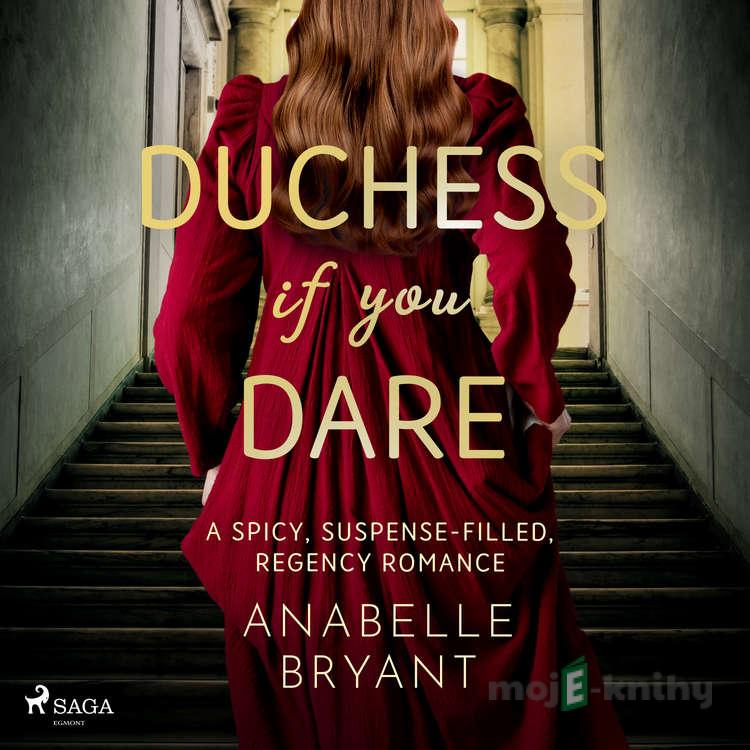 Duchess if you Dare (EN) - Anabelle Bryant Duchess if you Dare (EN) - Anabelle Bryant