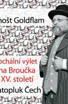 Epochální výlet pana Broučka do XV. století - Svatopluk Čech,Dimitrij Dudík