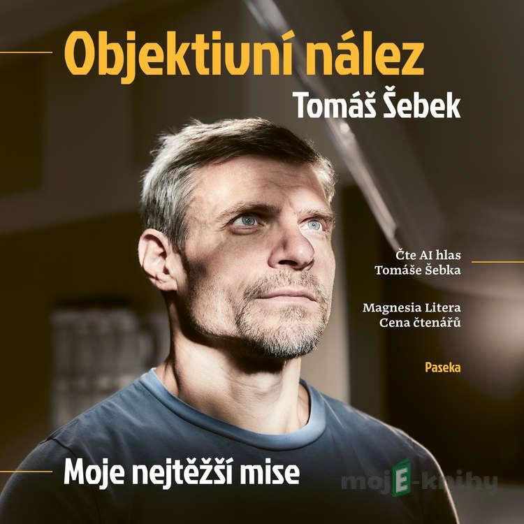 Objektivní nález - Tomáš Šebek Objektivní nález - Tomáš Šebek