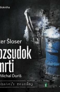 Rozsudok smrti - Peter Šloser