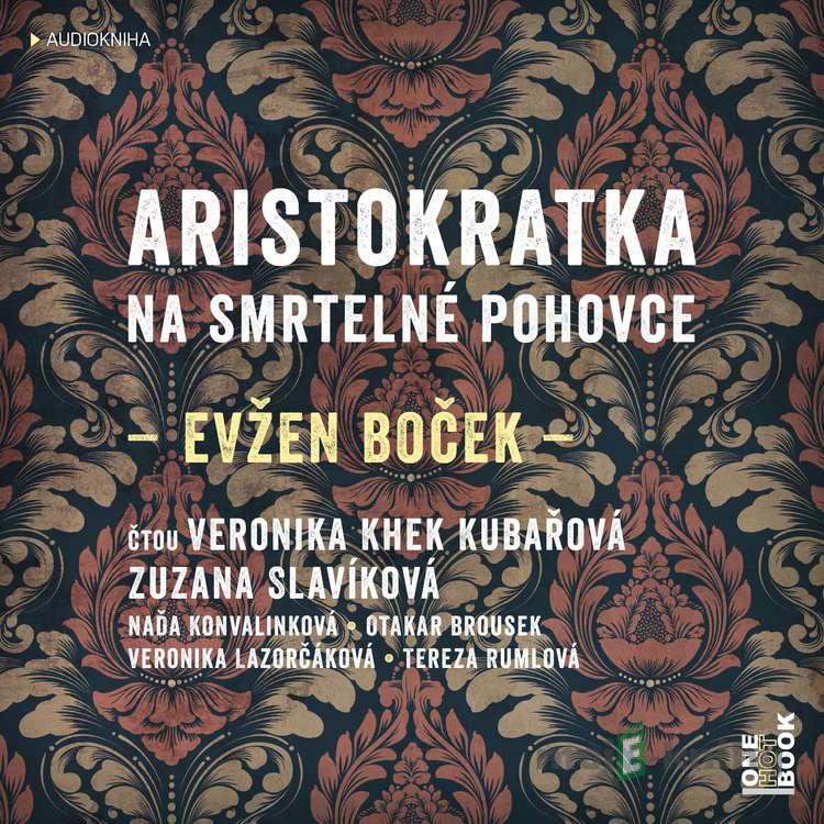 Aristokratka na smrtelné pohovce - Evžen Boček Aristokratka na smrtelné pohovce - Evžen Boček