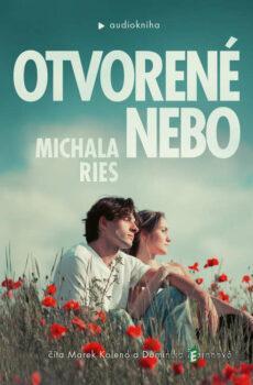 Otvorené nebo - Michala Ries